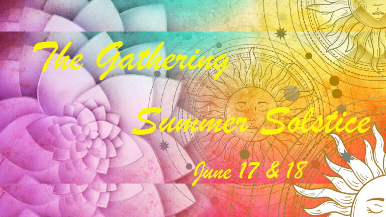 Gathering ~ Summer Solstice 2023