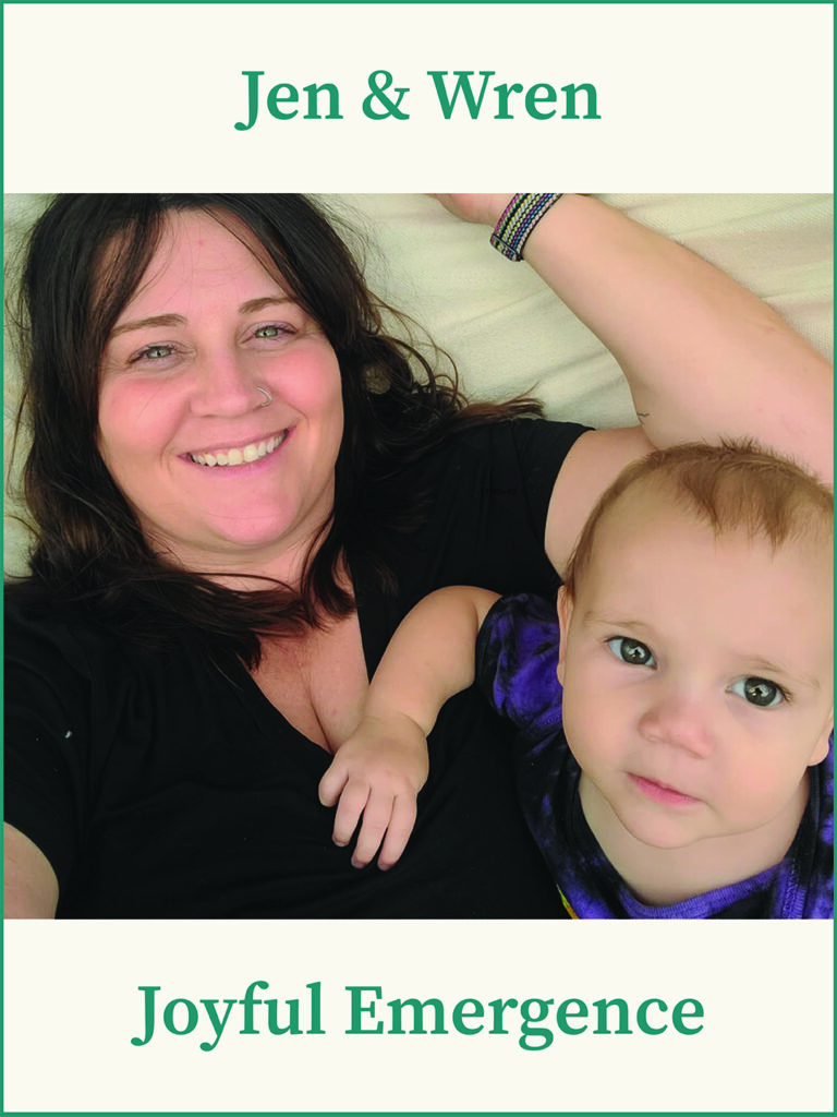 Jen of Joyful Emergence with Wren.